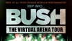 Bush Releases Virtual Arena Tour And New Album