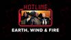 Hotline: Earth, Wind & Fire