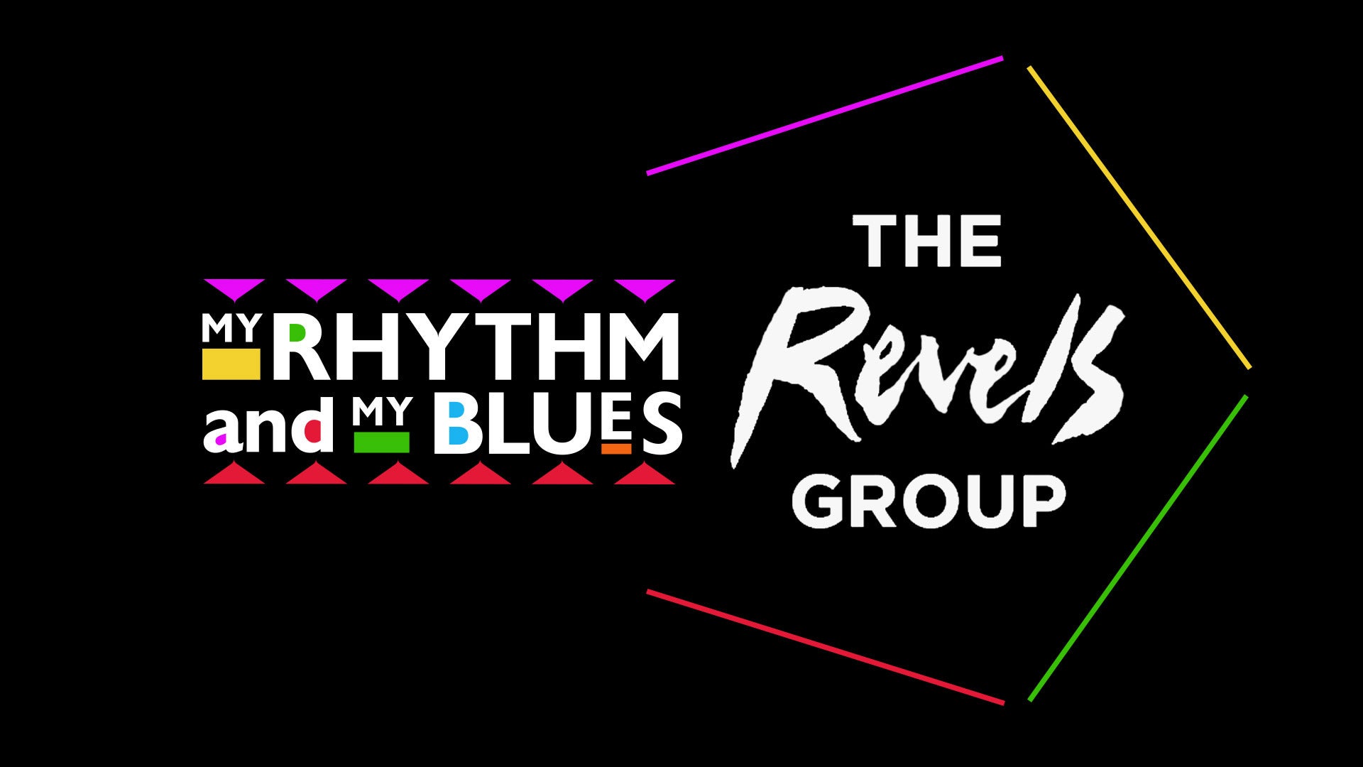 My Rhythm and My Blues: The Revels Group 