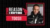 The Reason I Rhyme: Toosii